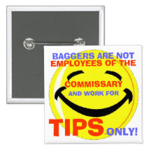 004, BAGGERS ARE NOT , EMPLOYEES O... - Customised Buttons