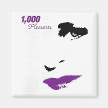 1000 Pleasures Magnets