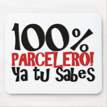 100% Parcelero, ya tu sabes Mousepad