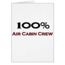 100 Percent Air Cabin Crew Greeting Card