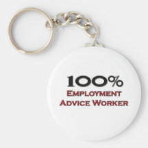 100 Percent Employment Advice Worker Keychain
