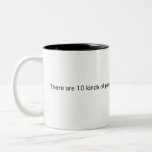 10 Kinds Of People Mug