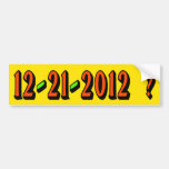 12-21-2012 ? BUMPER STICKER