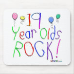 19 Year Olds Rock ! Mousepad