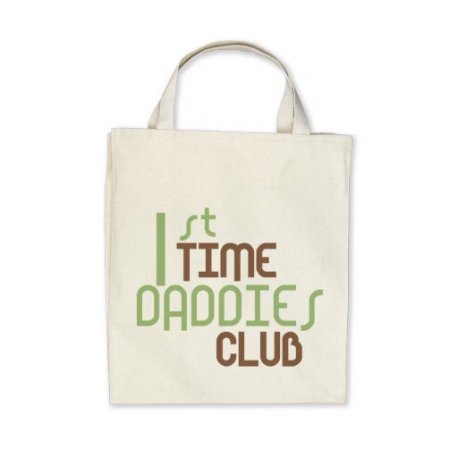 1st Time Daddies Club (Green) Tote Bag