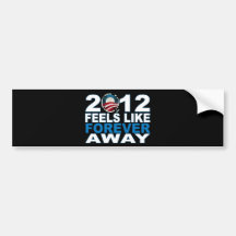 2012 Feels Like FOREVER Away Bumper Stickers