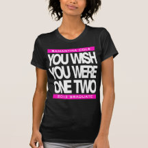 2012 Graduate Customisable You Wish Senior T-Shirt