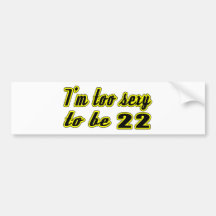 22 birthday designs bumper sticker