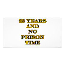 23 no prison time picture card