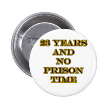 23 no prison time pins