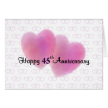 2 Hearts Happy 45th Anniversary Greeting Cards