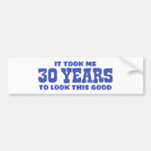 30th Birthday Bumper Stickers