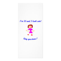 33  I'm 33 and I look cute! Rack Card Template
