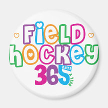 365 Field Hockey Fridge Magnet