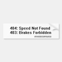 404 Speed not Found Bumper Sticker
