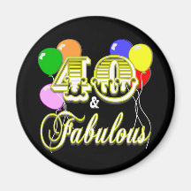 40 and Fabulous Birthday Gifts and Apparel Refrigerator Magnets