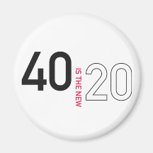 40 is the new 20 magnet II