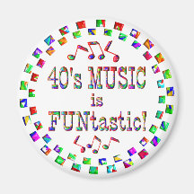 40s Music is FUNtastic Fridge Magnet