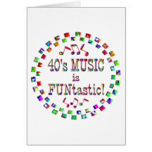 40s Music is FUNtastic Greeting Card