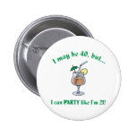 40th Birthday Gag Gift Button