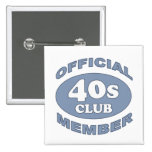 40th Birthday Gag Gifts Pinback Button