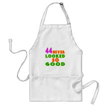 44 Never Looked So Good Birthday Designs Apron