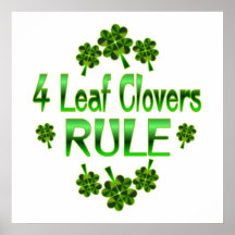 4 Leaf Clovers RULE Posters