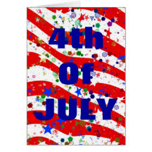 4th Of JULY Greeting Card