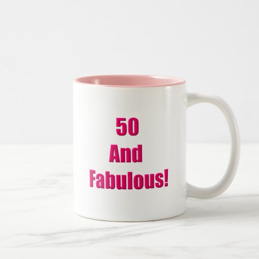 50 and Fabulous Coffee Mug