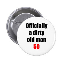 50 Dirty Old Man Pin