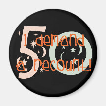 50th birthday gifts, I demand a recount! Refrigerator Magnets