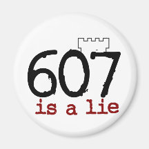 607 is a lie! magnets