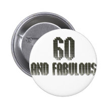 60 and fab disco theme pinback button