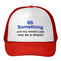 60 Something ... Mesh Hat