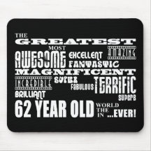 62nd Birthday Party Greatest Sixty Two Year Old Mouse Pad