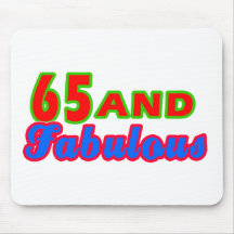 65 and Fabulous Birthday Designs Mousepads
