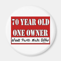 70 Year Old, One Owner - Needs Parts, Make Offer Fridge Magnets