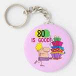 80 is Good Birthday Tshirts and Gifts Key Chain