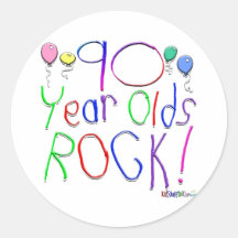 90 Year Olds Rock ! Round Sticker