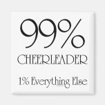 99% Cheerleader Magnet