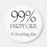 99% Party Girl Fridge Magnets