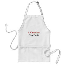 A Canadian Can Do It Aprons