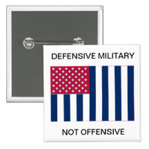 A defensive military not offesive flag pin.