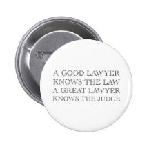 A Good Lawyer Pinback Button