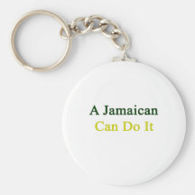 A Jamaican Can Do It Keychain
