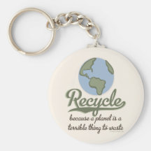 A Planet Is A Terrible Thing To Waste Key Chain