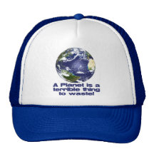 A Planet is a terrible thing to waste Mesh Hat