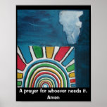 A PRAYER FOR WHOEVER NEEDS IT POSTERS