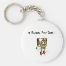 A Rappers First Tooth... Key Chains