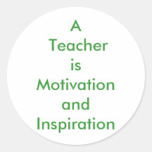 A Teacher is Motivationand Inspiration Stickers